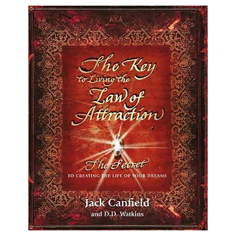 The Key To Living The Law Of Attraction