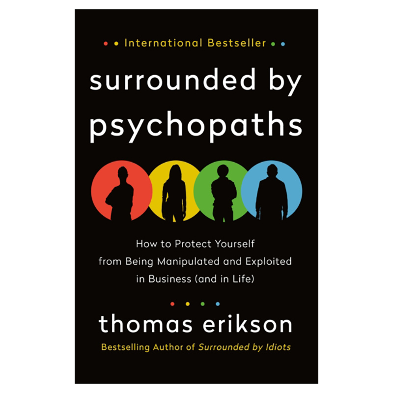 Surrounded By Psychopaths